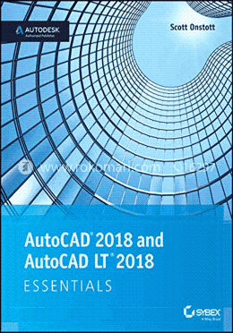 AutoCAD 2018 and AutoCAD LT 2018 Essentials