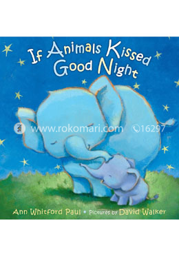 If Animals Kissed Good Night