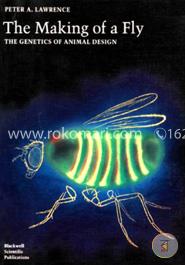 The Making of a Fly: The Genetics of Animal Design