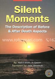 Silent Moments: The Description Of Before And  After Death Aspects