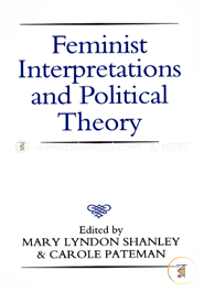 Feminist Interpretations and Political Theory (Paperback)