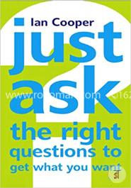 Just Ask the Right Questions to Get What You Want 