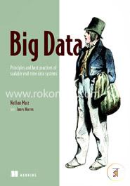 Big Data: Principles and best practices of scalable realtime data systems
