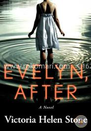 Evelyn, After: A Novel