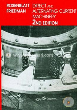 Direct and Alternating Current Machinery