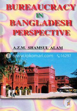 Bureaucracy in Bangladesh Perspective image