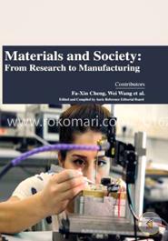 Materials and Society: From Research to Manufacturing