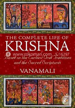 The Complete Life of Krishna
