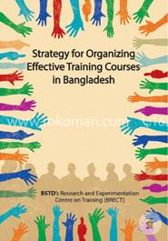 Strategy for Organizing Effective Training Courses in Bangladesh