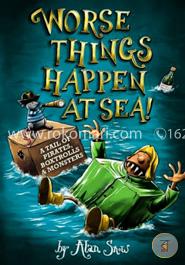 Worse Things Happen at Sea