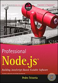 Professional Node.js: Building Javascript Based Scalable Software