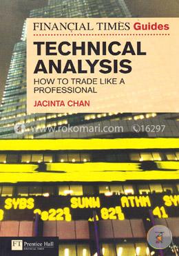 Financial Times Guide to Technical Analysis: How to Trade like a Professional (Paperback) image