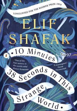 10 Minutes 38 Seconds in this Strange World