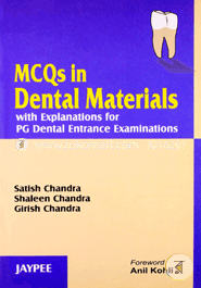 MCQS in Dental Materials with Explanations for PG Dental Entrance Examinations (Paperback)