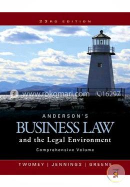 Anderson's Business Law and the Legal Environment, Comprehensive Volume
