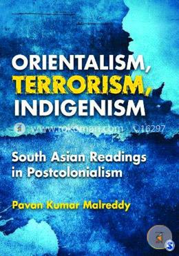 Orientalism, Terrorism, Indigenism