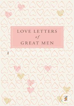 Love Letters Of Great Men