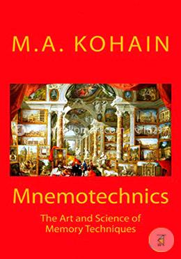 Mnemotechnics: The Art and Science of Memory Techniques