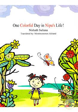 One Colorful day In Nipus Life!