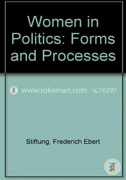 Women in Politics: Forms and Processes (Paperback)