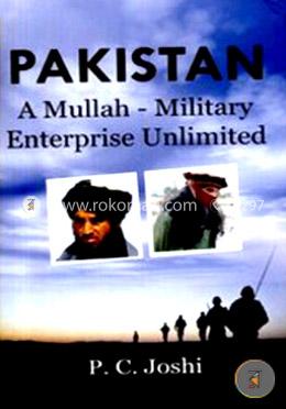 Pakistan a mullah military entreprise unlimited
