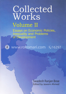 Collected Works: Essays on Economic Policies, Inequality and Problems of Development (Volume II)