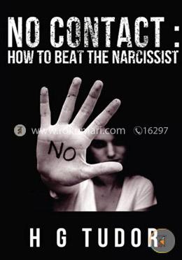 No Contact : How to Beat the Narcissist 