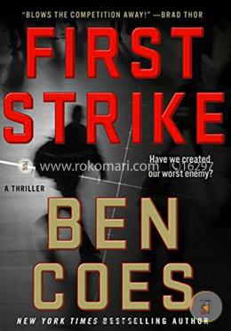 First Strike: A Thriller
