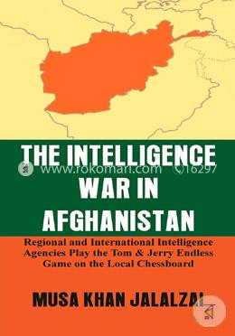 The Intelligence War in  Afghanistan