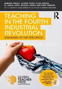 Teaching in the Fourth Industrial Revolution: Standing at the Precipice