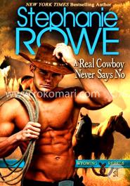 A Real Cowboy Never Says No