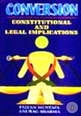 Conversion: Constitutional and Legal Implications