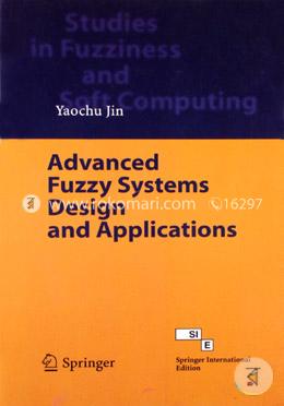 Advanced Fuzzy Systems Design and Applications