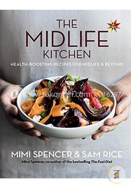 Midlife Kitchen: Health-boosting recipes for midlife and beyond