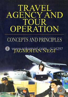 Travel Agency and Tour Operation: Concepts and Principles