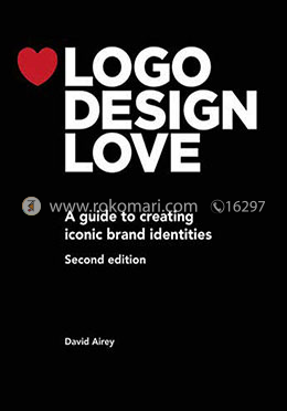 Logo Design Love: A Guide to Creating Iconic Brand Identities