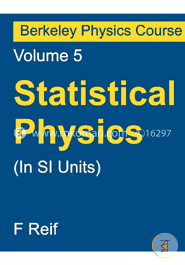 Statistical Physics (In Si Units): Berkeley Physics Course - Vol.5