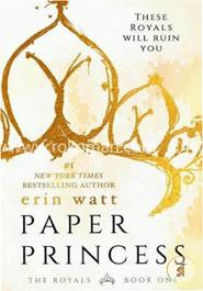Paper Princess: A Novel ( Royals)