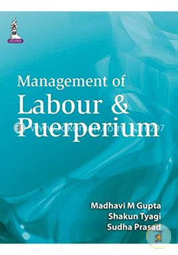 Management of Labour and Puerperium 