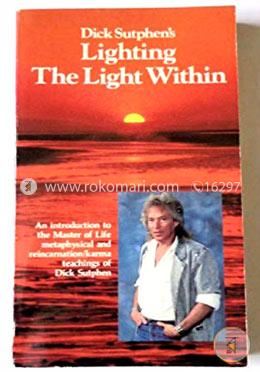 Dick Sutphen's Lighting the Light Within