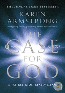 The Case for God: What religion really means