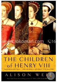 The Children of Henry VIII