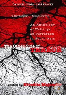 The Other Side Of Terror: An Anthology Of Writings On Terrorism In South Asia
