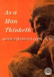 As a Man Thinketh