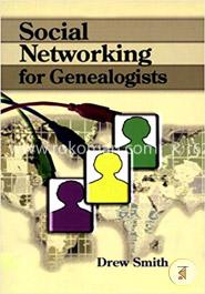 Social Networking for Genealogists 