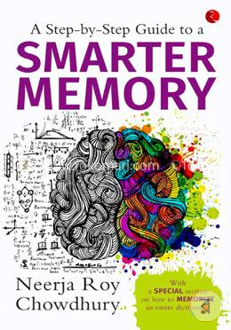 A Step-By-Step Guide To A Smarter Memory