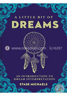 A Little Bit of Dreams: An Introduction to Dream Interpretation