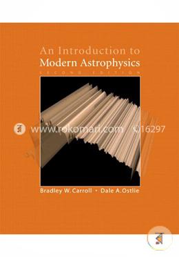 An Introduction to Modern Astrophysics