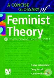 A Concise Glossary of Feminist Theory (Paperback)
