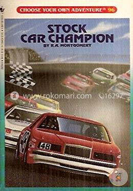 Stock Car Champion (Choose Your Own Adventures- 96)